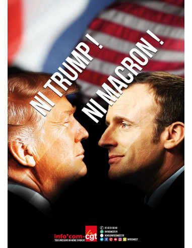 Ni Trump, ni Macron ! (affiche Info Com CGT n°085)