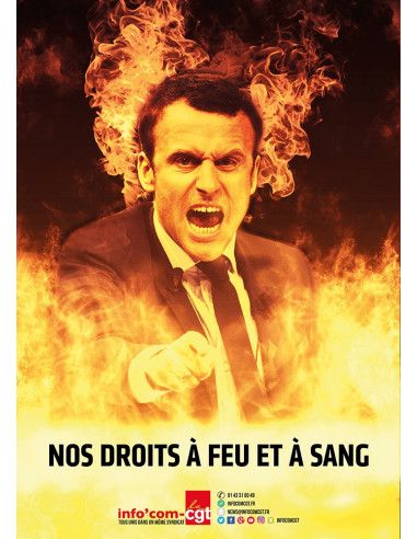Macron, nos droits à feu et à sang (affiche Info Com CGT n°088)