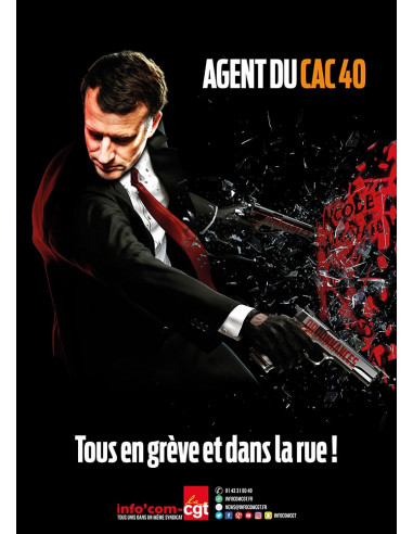 Macron, agent du CAC 40. Tous en grève et dans la rue ! (affiche Info Com CGT n°089)