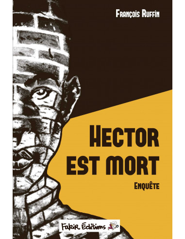 Hector est mort (François Ruffin)