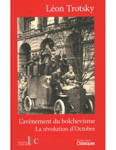 L'avènement du bolchevisme , La révolution d'Octobre (Léon Trotsky)