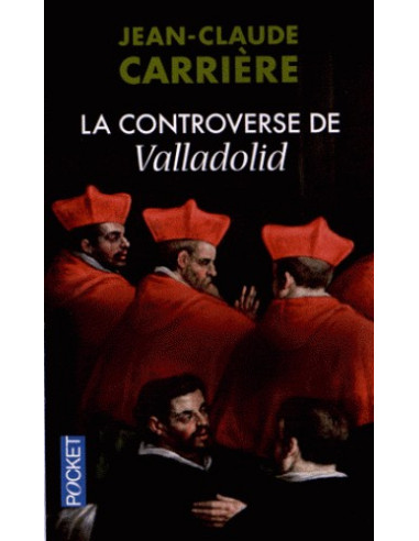 La controverse de Valladolid (Jean-Claude Carrière)