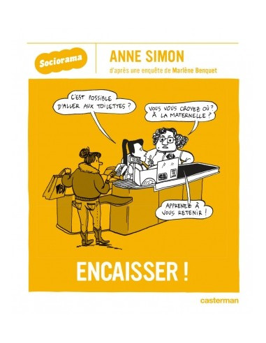 Encaisser ! (BD, sociorama, Marlène Benquet, Anne Simon)