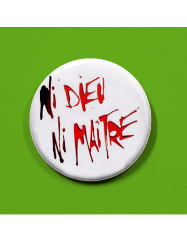 Badges Ni Dieu Ni Maitre