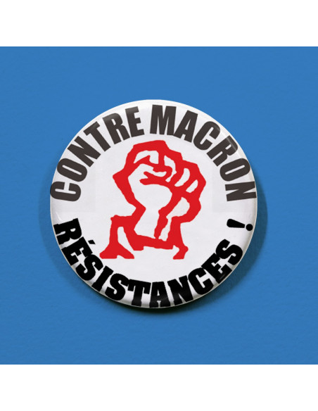 Badge résistance contre Macron