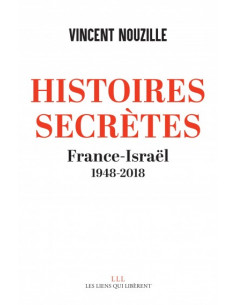 Histoires secrètes. France-Israël 1948-2018 (Vincent Nouzille)