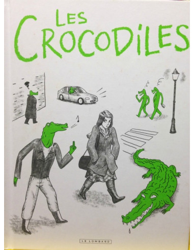 Les crocodiles (Thomas Mathieu)