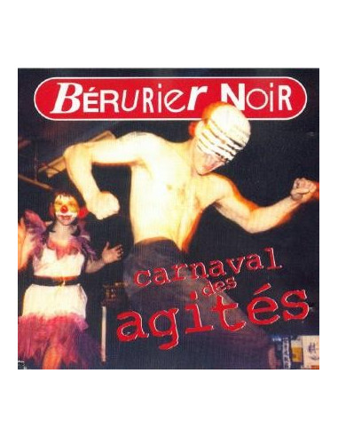 Carnaval des agités (CD des Bérurier Noir)