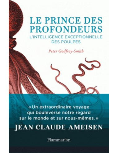 Le prince des profondeurs - L'intelligence exceptionnelle des poulpes (Peter Godfrey-Smith)