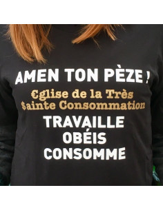 Tee-shirt Amen ton pèze Travaille Obéis Consomme (ETSC, bio) 2