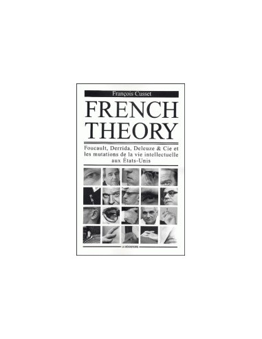 French Theory. Foucault, Derrida,...