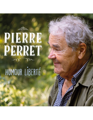 Humour, Liberté (PIERRE PERRET, album CD)
