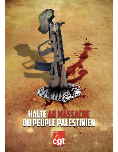 Halte au massacre du peuple palestinien ! (affiche Info Com CGT n°125)