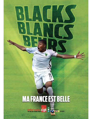 Black, blancs, beurs, ma France est belle ! (affiche Info Com CGT n°126)