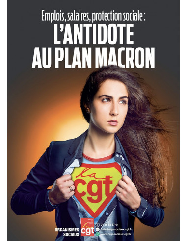 L'antidote au Plan Macron, la CGT ! (Supergirl, affiche Info Com CGT n°132)