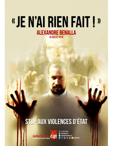 Stop aux violences d'Etat ! (Je n'ai rien fait, Benalla, affiche Info Com CGT n°131)