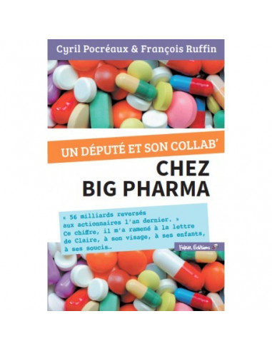Un député et son collab' chez Big Pharma (François Ruffin, Cyril Pocréaux)
