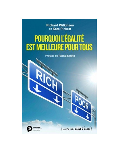 Pourquoi l'égalité est meilleure pour tous (Richard Wilkinson et Kate Pickett)