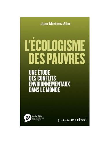 L'écologisme des pauvres. Une étude des conflits environnementaux dans le monde