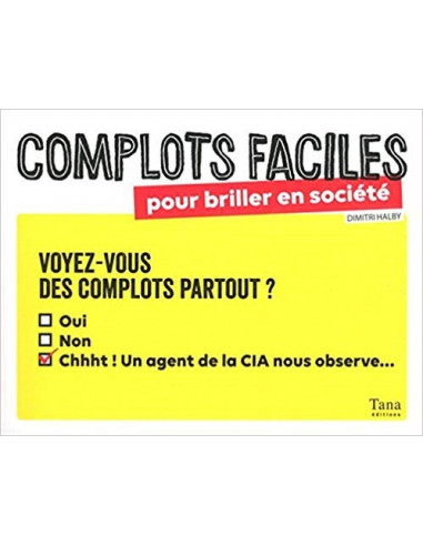 Complots faciles pour briller en société (Dimitri Halby)