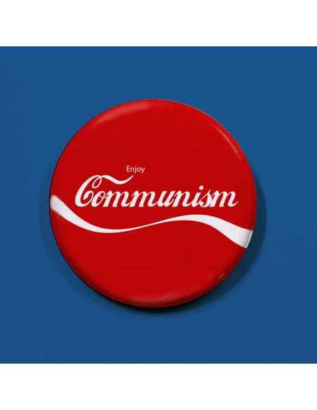 Badge enjoy communism