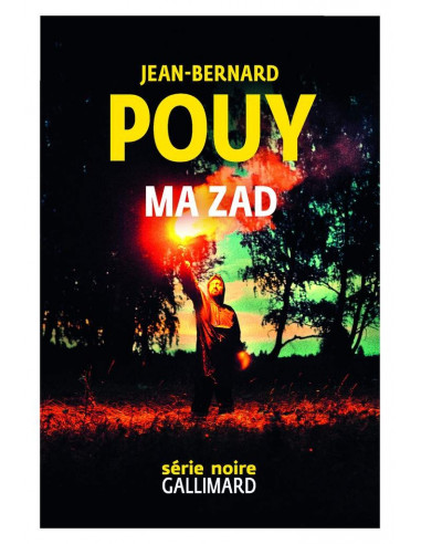 Ma ZAD (Jean-Bernard Pouy)