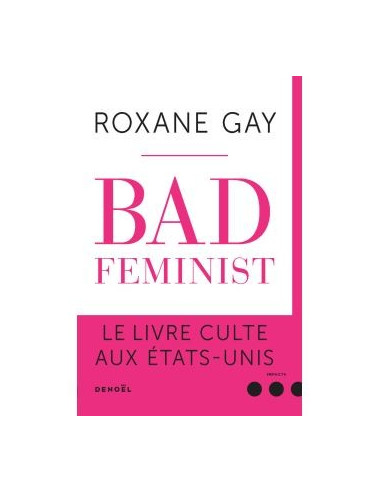 Bad feminist (Roxane Gay)