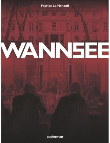 Wannsee (BD de Fabrice Le Hénanff)