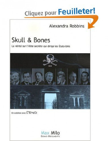 Skull & Bones. La vérité sur l'élite...