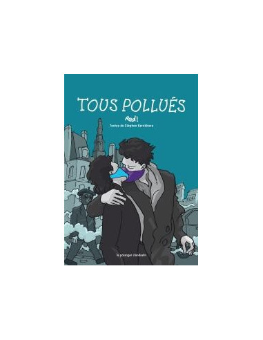 Tous pollués (BD texte, Red & Stephen Kerckove)