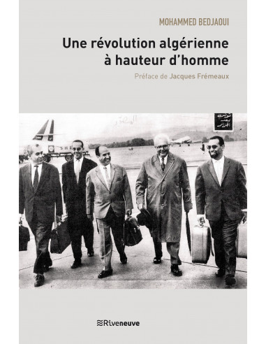 Une révolution algérienne à hauteur d'homme (Mohammed Bedjaoui)