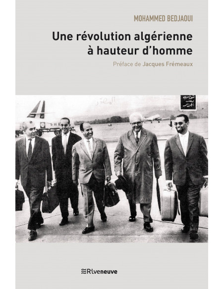 Une révolution algérienne à hauteur d'homme (Mohammed Bedjaoui)