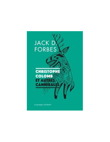 Christophe Collomb et autres cannibales (Jack D. Forbes)