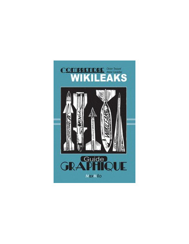 Comprendre Wikileaks (guide graphique)