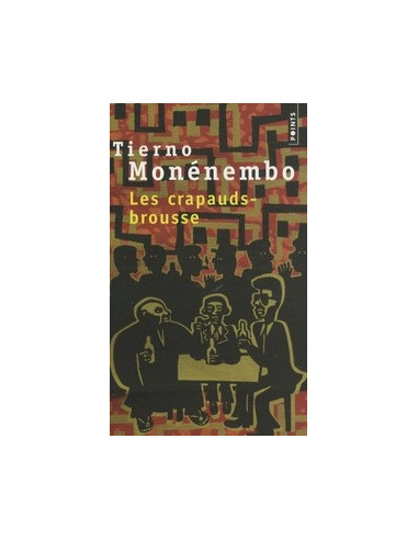 Les crapauds-brousse (Tierno Monénembo)