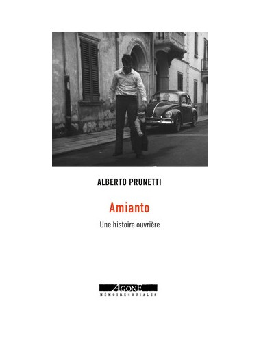 Amianto. Une histoire ouvrière (Alberto Prunetti)