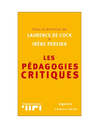 Les pédagogies critiques (Laurent de Cock, Irène Pereira)