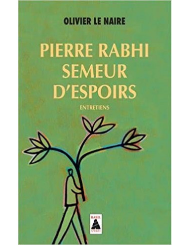 Pierre Rabhi, semeur d'espoirs :...
