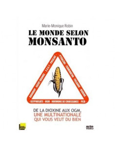 Le monde selon Monsanto (Marie-Monique Robin, version poche)
