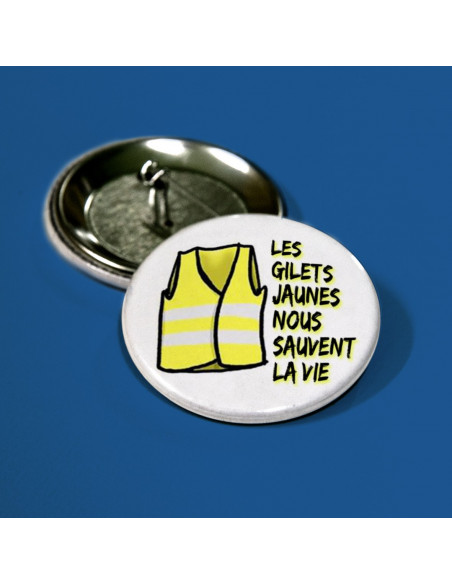 Badge Les Gilets Jaunes nous sauvent la vie