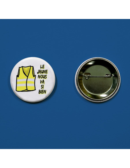 Badge Gilet Jaune - le jaune nous va si bien