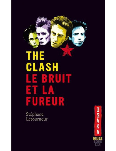 The Clash, le bruit et la fureur (Stéphane Letourneur)