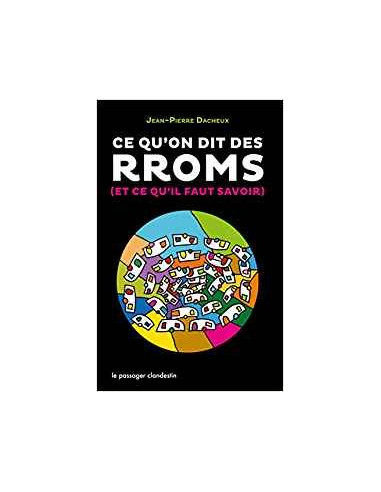 Ce qu'on dit des Rroms (et ce qu'il faut savoir) (Jean-Pierre Dacheux)