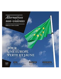 Pour une Europe verte et jaune (Alternatives non-violentes n°190, mars 2019)