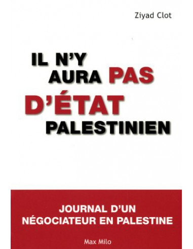 Il n'y aura pas d'État palestinien