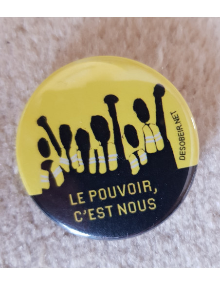 Badge le pouvoir c'est nous (Gilets Jaunes)