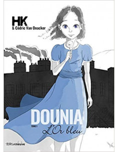 Dounia. L'Or bleu (tome 1) (BD de HK et Cédric Van Onacker)