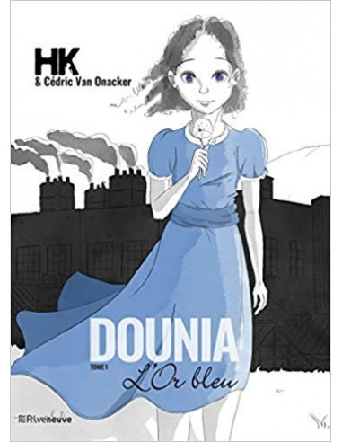 Dounia. L'Or bleu (tome 1) (BD de HK et Cédric Van Onacker)