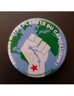 Badge Sauvons notre planète du capitalisme !