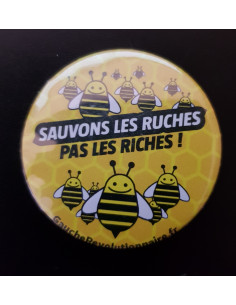 Badge Sauvons les ruches pas les riches !